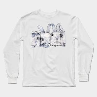 Bunz of Disapproval Long Sleeve T-Shirt